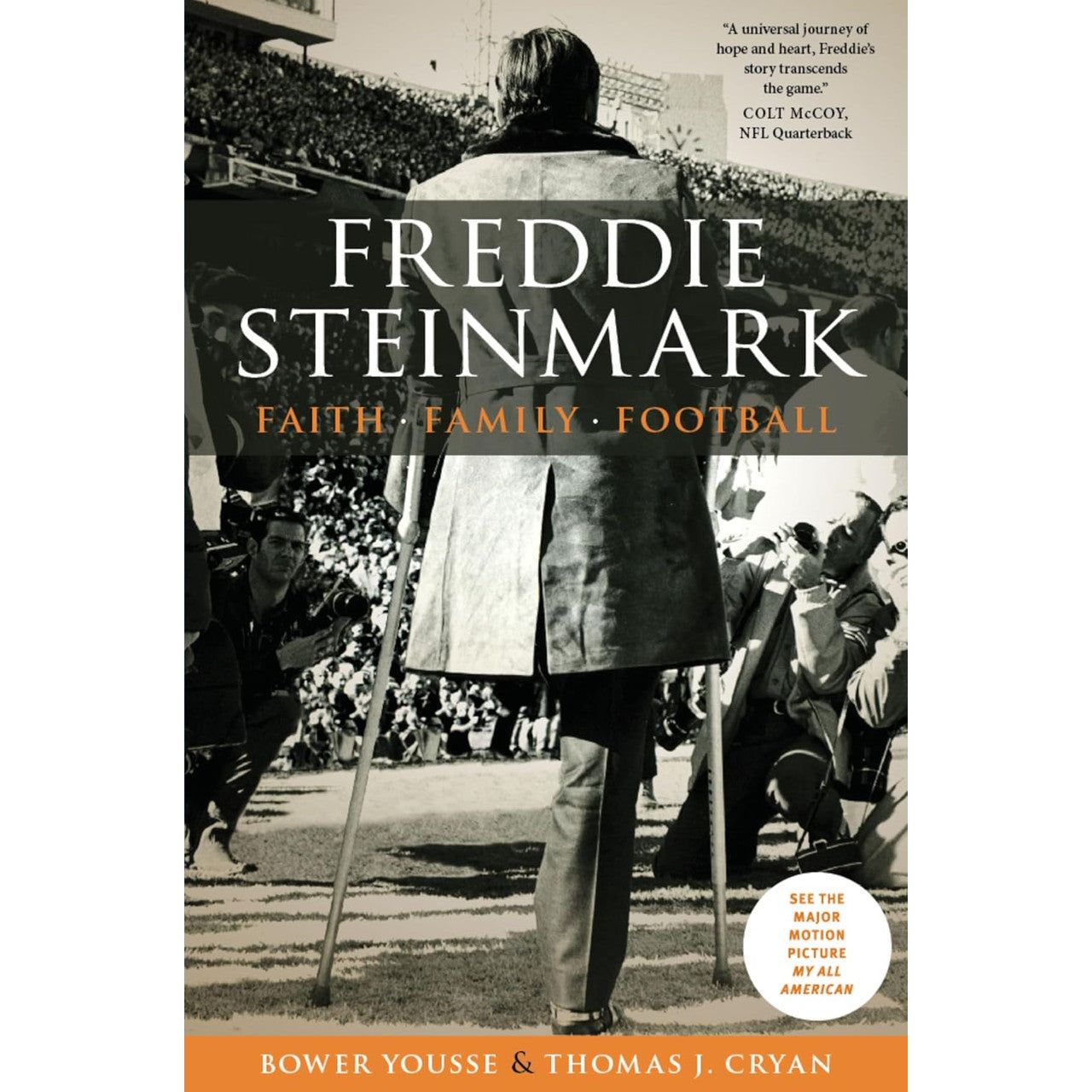 Freddie Steinmark: Faith Family Football (Signed by the Authors )