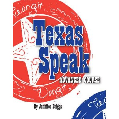 Texas Speak-Advanced Course-Mini Book (TEXASSPEAK)