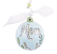 Glory Haus Mom You are Loved Ceramic Ball  Ornament (20163413)