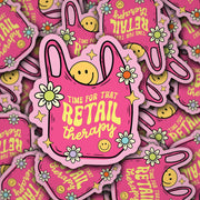 Time For That Retail Therapy Vinyl Sticker