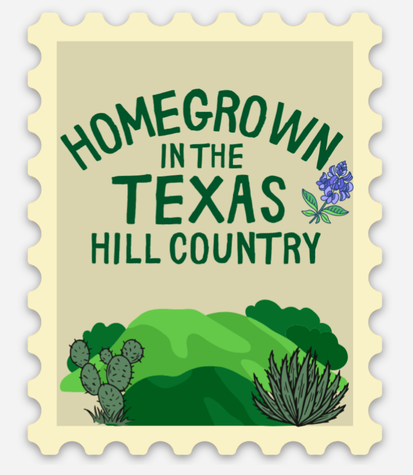 Homegrown in the Texas Hill Country Sticker
