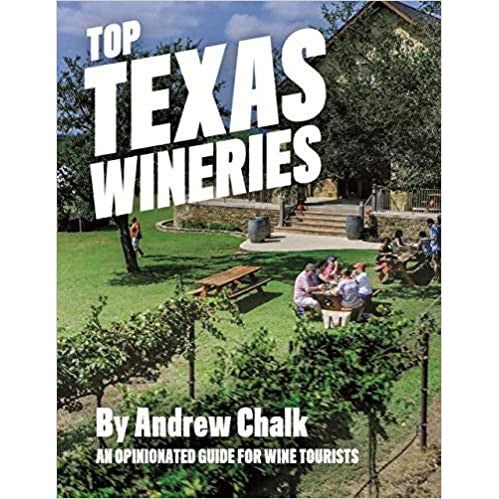 Top Texas Wineries: An Opinionated Guide for Wine Tourists-Mini Book