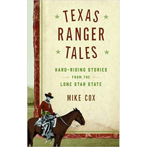 Texas Ranger Tales:Hard-Riding Stories from the Lone Star State Book (Signed by Author Mike Cox)