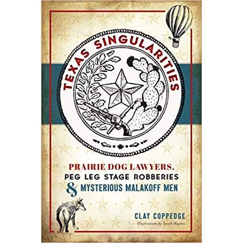 Texas Singularities: Prairie Dog Lawyers Malakoff Men-Book