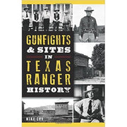 Gunfights & Sites in Texas Ranger History-Book