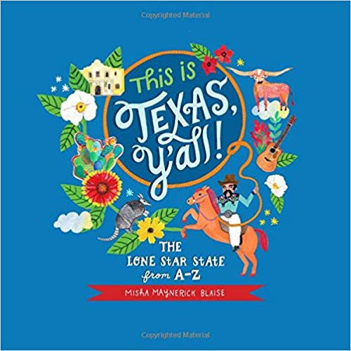 This is Texas Y'all: The Lone Star State from A to Z-Book