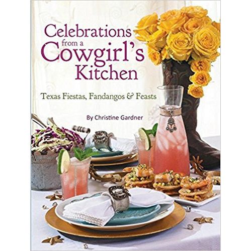 Celebrations from a Cowgirl's Kitchen-Cookbook
