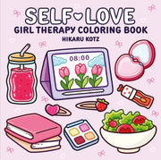 Self Love Girl Therapy  Adult  Coloring Book