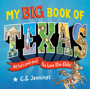 Book My Big Book Of Texas C.S. Jennings All That's Great About The Lone Star State
