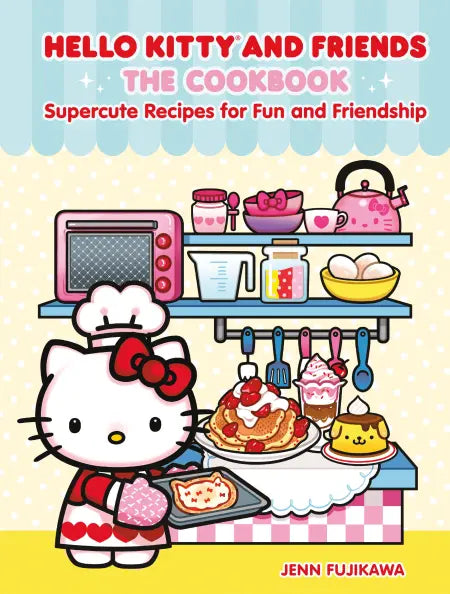 Hachette Hello Kitty & Friends: The Cookbook