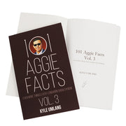 101 Aggie Facts Vol 3 -Even More Things Every Longhorn Should Know Book