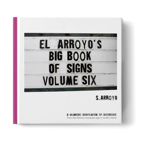 El Arroyo Big Book of Signs Vol. 6 (BIGBOOKVOL#6)