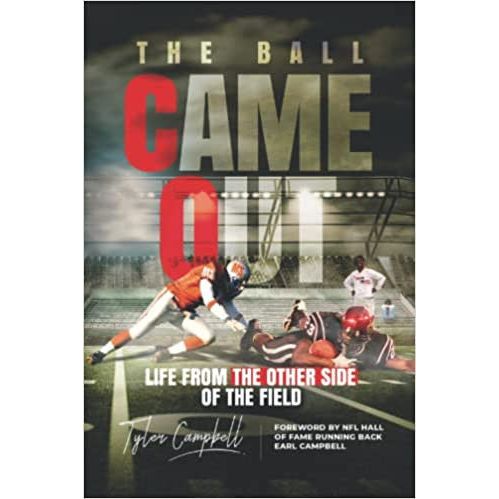 The Ball Came Out: Life From The Other Side Of The Field-Book (Signed by Tyler Campbell)