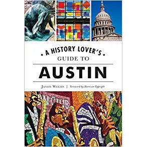 A History Lovers Guide to Austin Book (9781467145473)