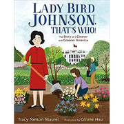 Lady Bird Johnson, That's Who!: The Story of a Cleaner and Greener America-Book