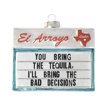 El Arroyo Christmas Ornament-Bad Decisions