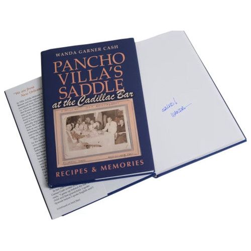 Pancho Villa's Saddle at the Cadillac Bar-Recipes & Memories-Book (Signed By The Author)