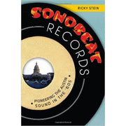 Sonobeat Records: Pioneering the Austin Sound in the '60s-Book