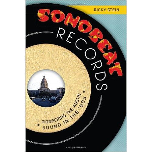 Sonobeat Records: Pioneering the Austin Sound in the '60s-Book