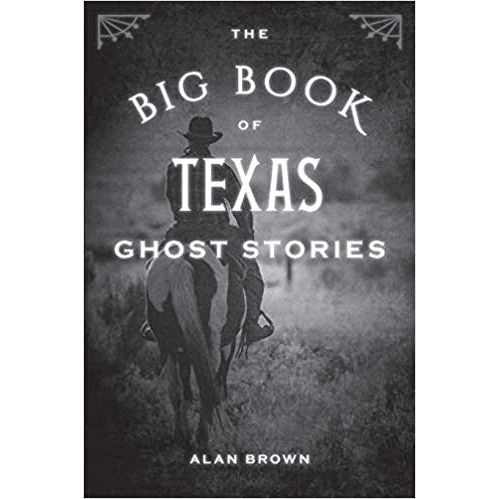 The Big Book of Texas Ghost Stories (9781493043941)
