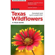 Texas Wildflowers: A Field Guide