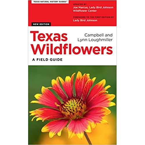 Texas Wildflowers: A Field Guide