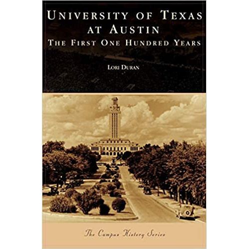 University of Texas at Austin: The First 100 Years-Book