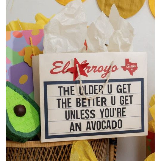 El Arroyo Large "Better You Get..." Gift Bag with Tissue