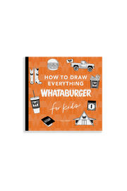 How to Draw Everything: Whataburger Edition (Unique Gift)