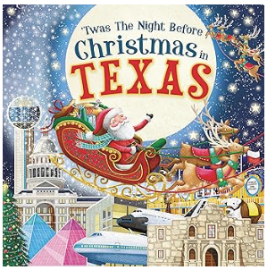 'Twas the Night Before Christmas in Texas: A Twist on a Classic Christmas Tale