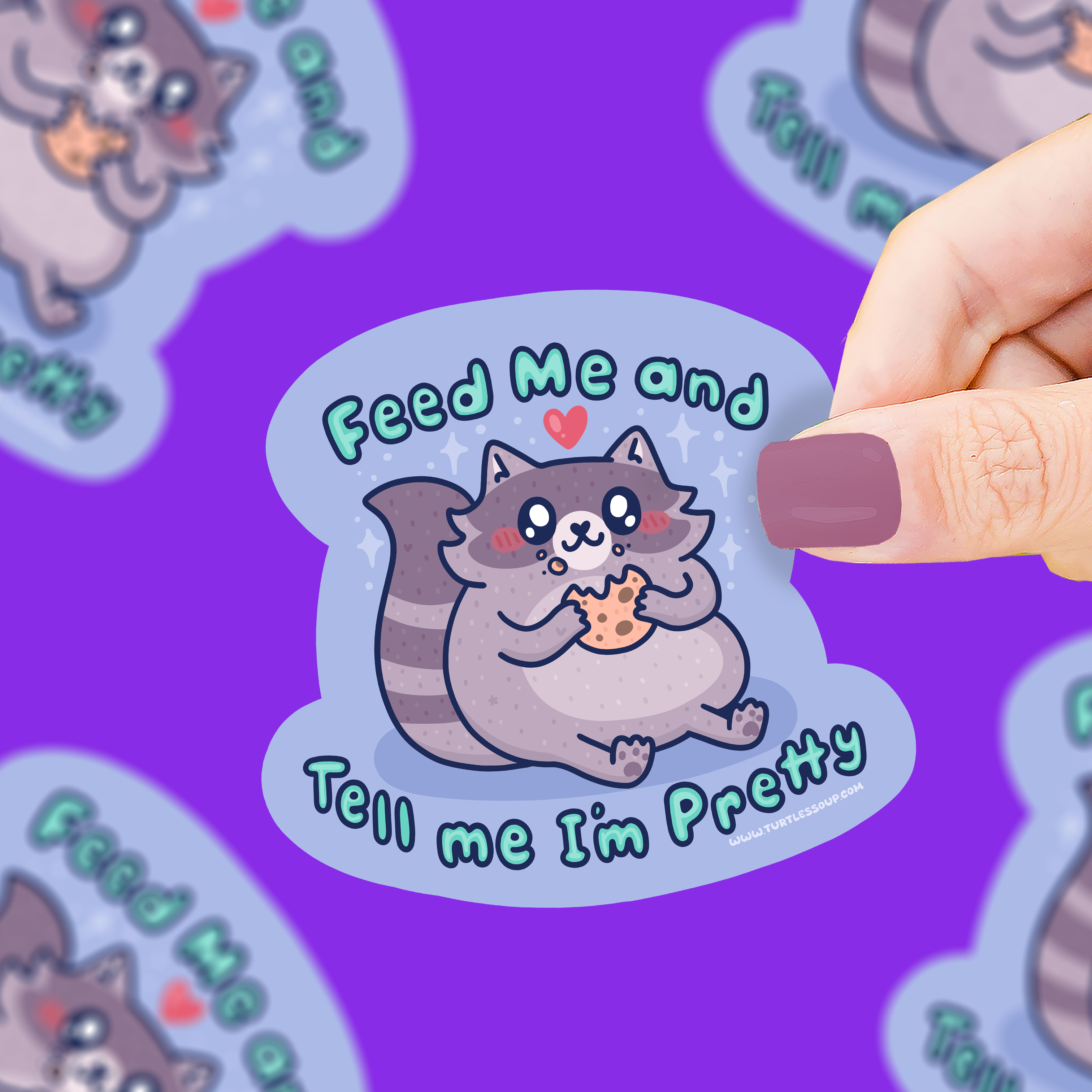 Feed Me & Tell Me I'm Pretty Raccoon Vinyl Sticker