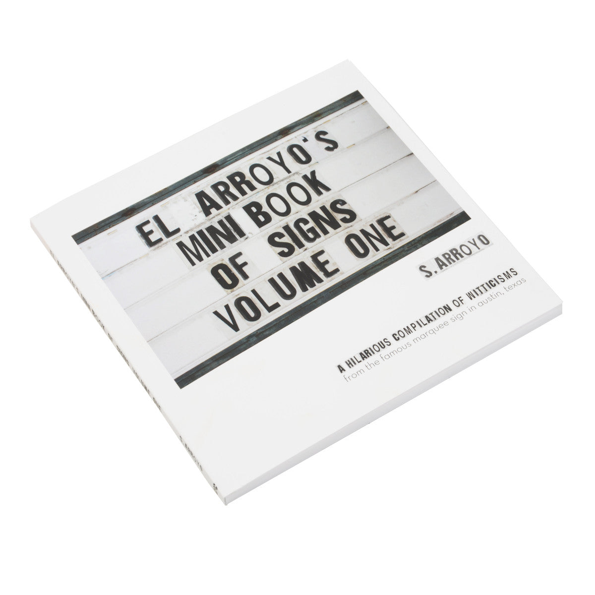 El Arroyo Mini Book of Signs Vol. 1 (MINIBOOKOFSIGNS)
