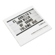 El Arroyo Mini Book of Signs Vol. 1 (MINIBOOKOFSIGNS)