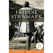Freddie Steinmark: Faith Family Football (Signed by the Author)