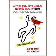 Getting Away With Murder: Learning From Dateline-Book (Signed by the Author)