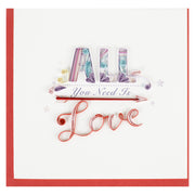 All You Need is Love Quilling Card