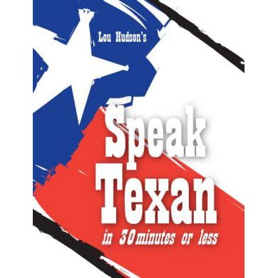 Speak Texan in 30 Minutes-Mini Book