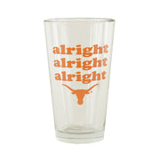 Texas Longhorn Alright Alright Alright Clear Pint Glass