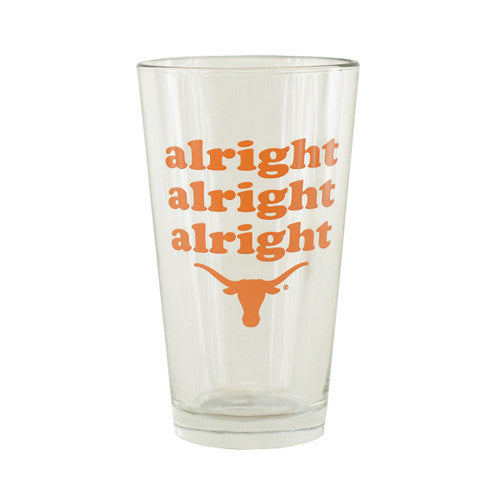 Texas Longhorn Alright Alright Alright Clear Pint Glass