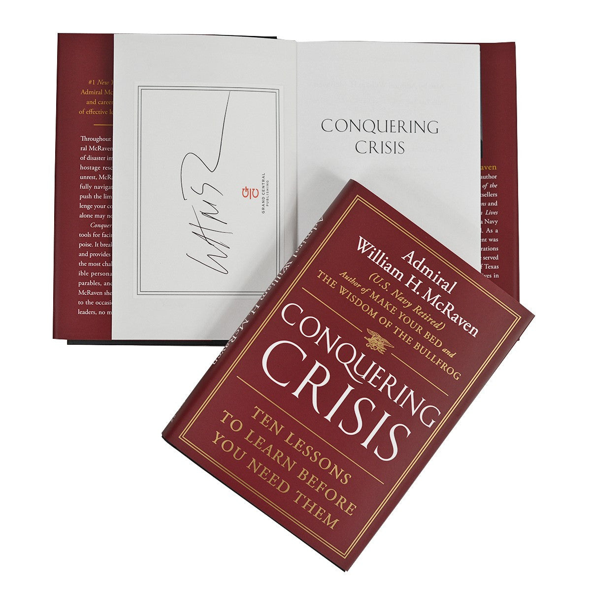 Conquering Crisis: Ten Lessons You Need To Learn Before you Need Them (Bookplate Signed by Admiral McRaven)