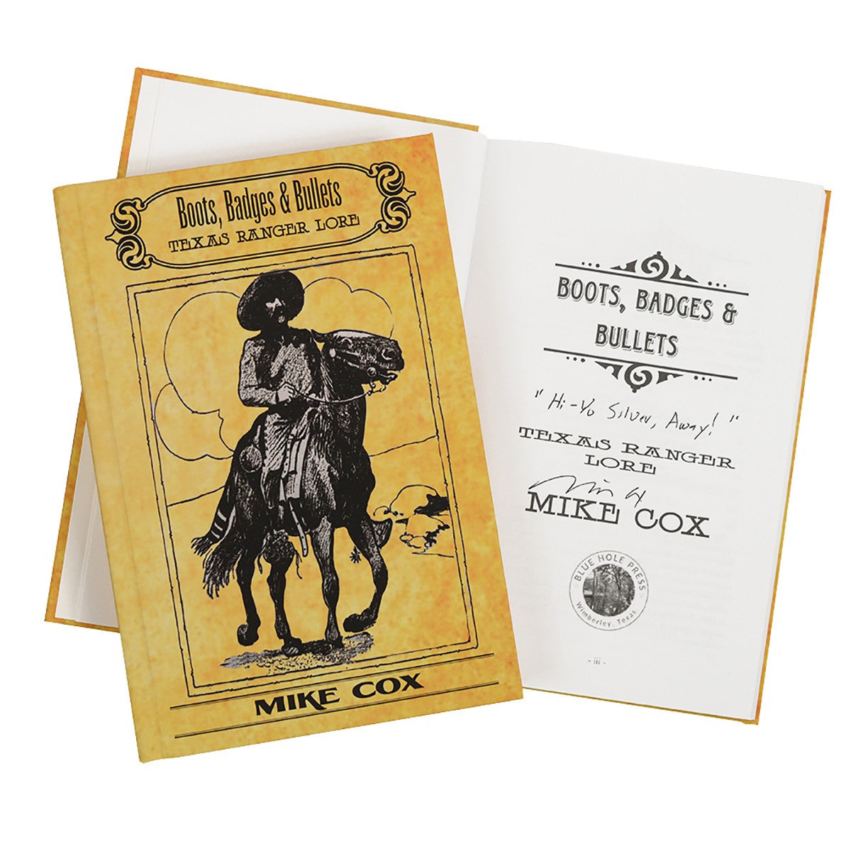 Boot, Badges & Bullets: Texas Ranger Lore Book (Signed Author Mike Cox ...