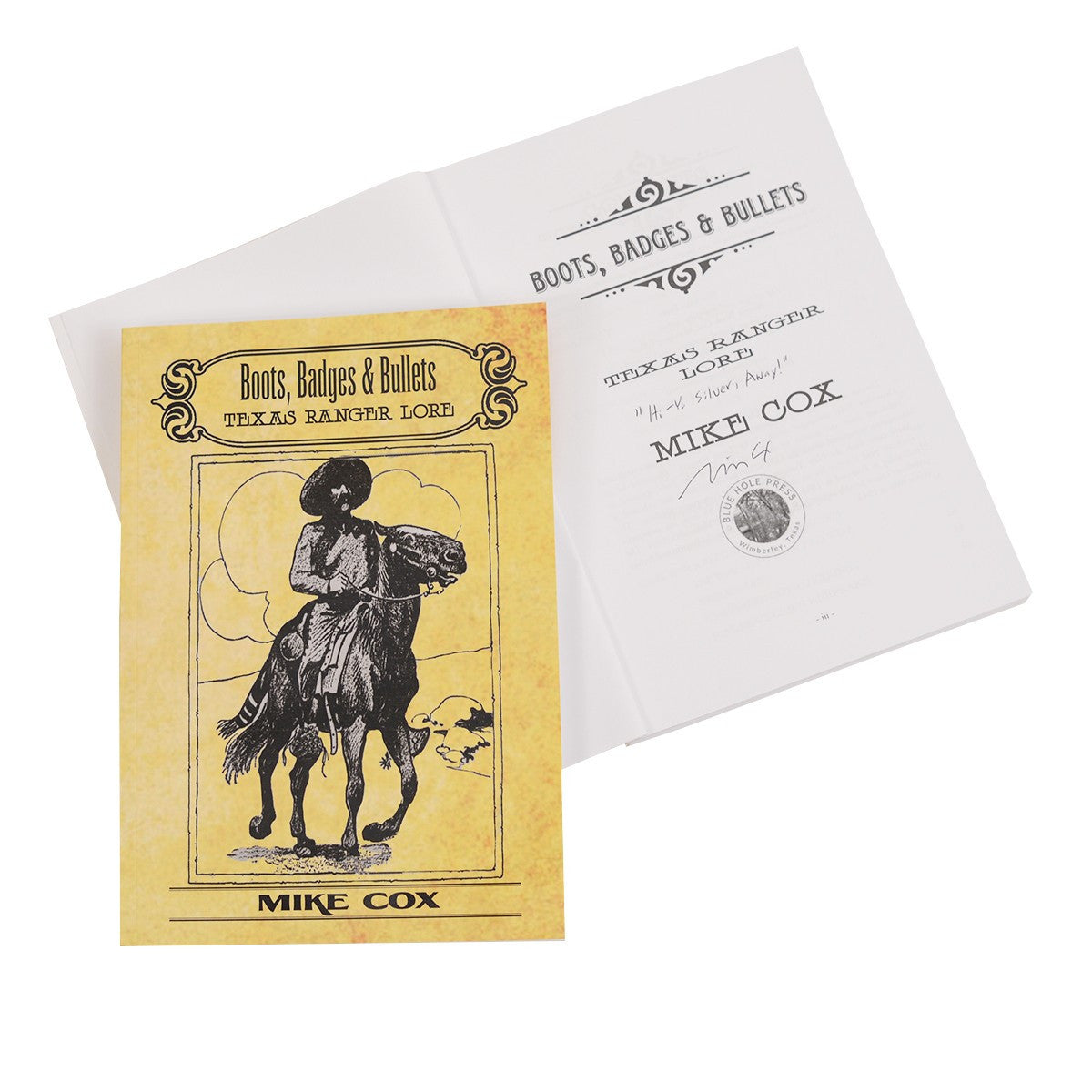 Boot, Badges & Bullets: Texas Ranger Lore Book (Signed Author Mike Cox) SOFTCOVER