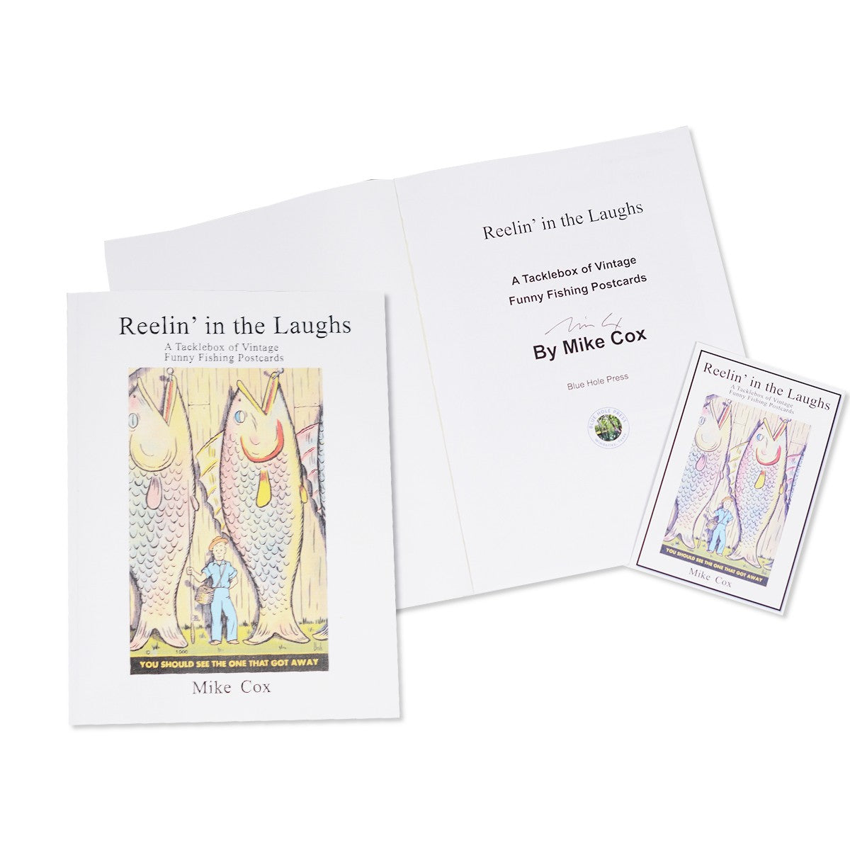 Reelin' In The Laughs: A Tacklebox of Vintage Funny Fishing Postcards Softbound Book (Signed by the AuthorMike Cox )