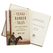 Texas Ranger Tales:Hard-Riding Stories from the Lone Star State Book (Signed by Author Mike Cox)