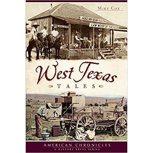 West Texas Tales-Book by the Author Mike Cox